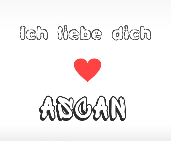 Ich liebe dich Ascan