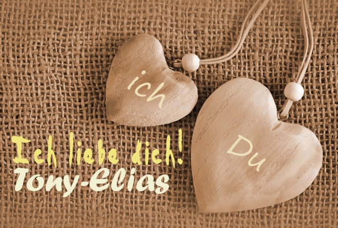Ich Liebe Dich Tony-Elias, ich und Du