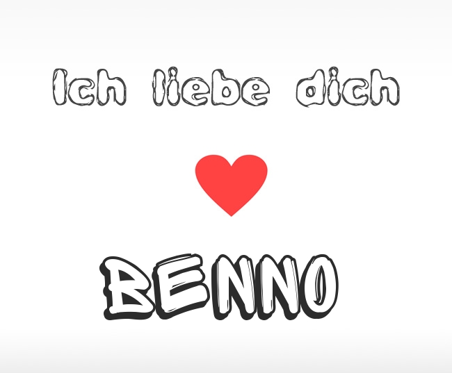 Ich liebe dich Benno