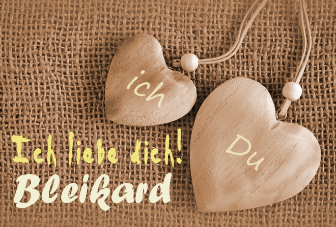 Ich Liebe Dich Bleikard, ich und Du