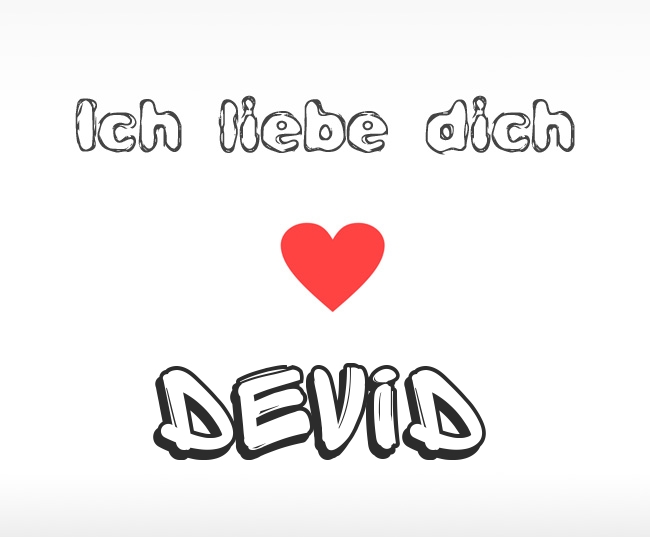 Ich liebe dich Devid