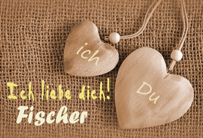 Ich Liebe Dich Fischer, ich und Du