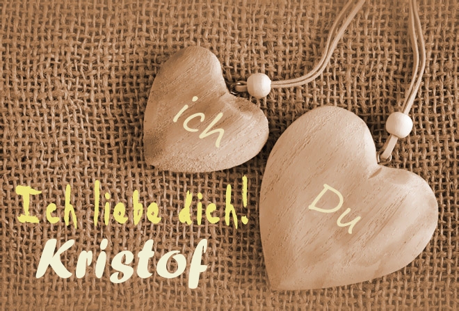 Ich Liebe Dich Kristof, ich und Du