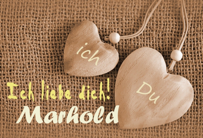 Ich Liebe Dich Marhold, ich und Du