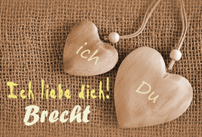 Ich Liebe Dich Brecht, ich und Du