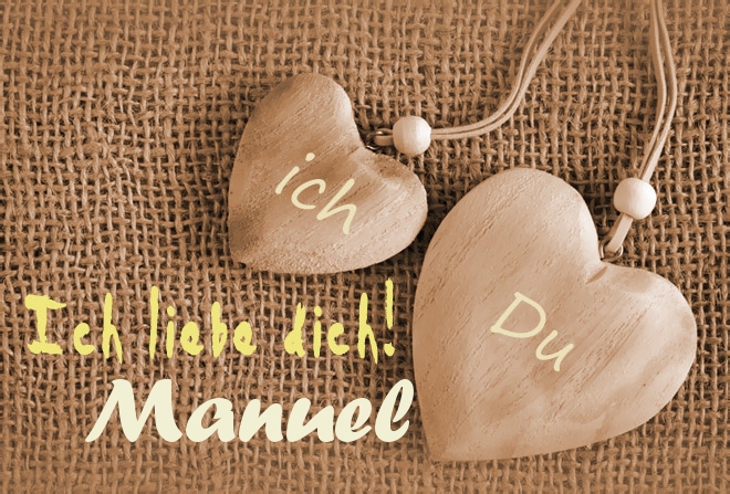 Ich Liebe Dich Manuel, ich und Du