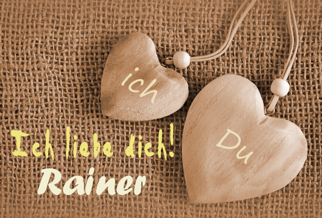 Ich Liebe Dich Rainer, ich und Du