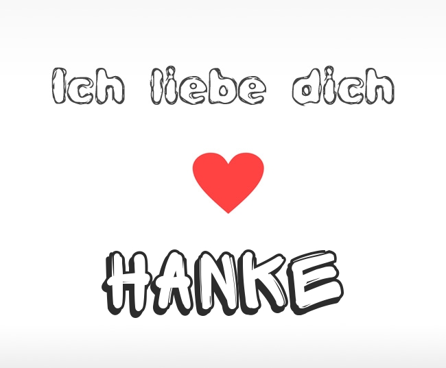 Ich liebe dich Hanke