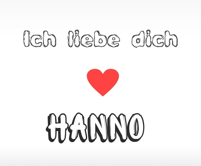 Ich liebe dich Hanno