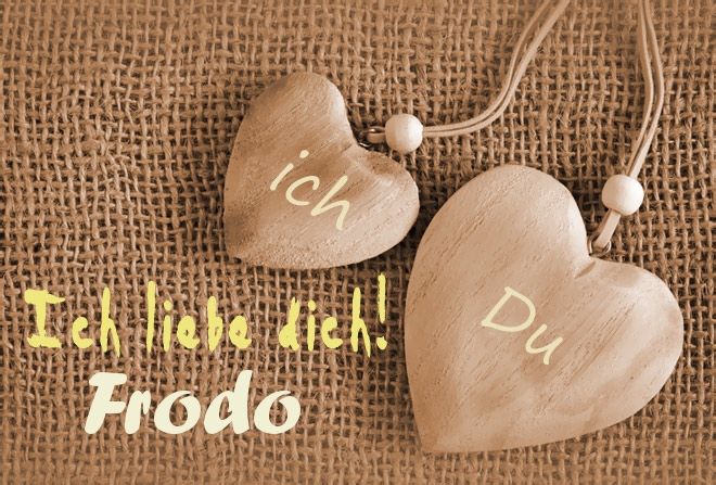 Ich Liebe Dich Frodo, ich und Du