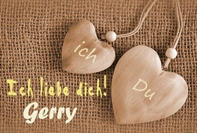 Ich Liebe Dich Gerry, ich und Du