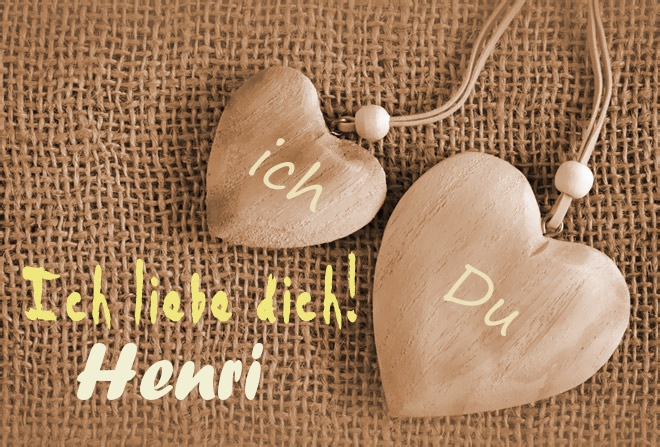 Ich Liebe Dich Henri, ich und Du