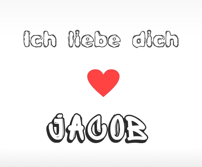 Ich liebe dich Jacob