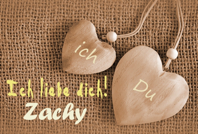 Ich Liebe Dich Zachy, ich und Du