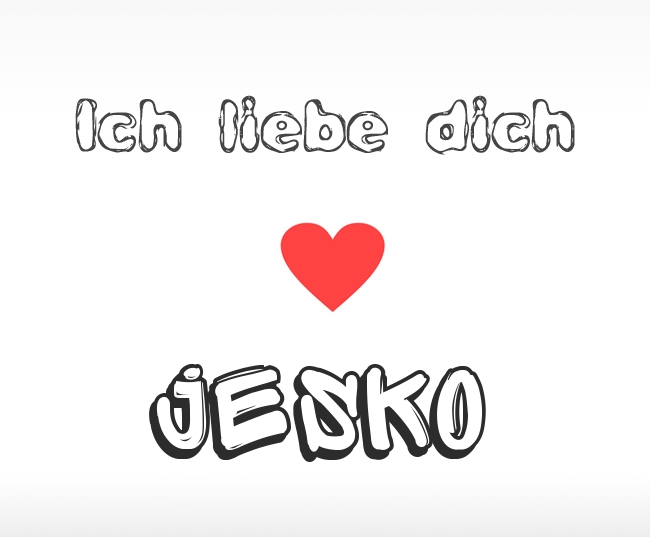 Ich liebe dich Jesko
