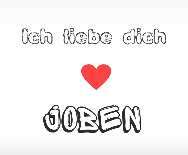 Ich liebe dich Joben