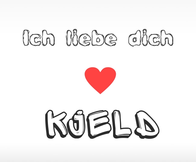 Ich liebe dich Kjeld