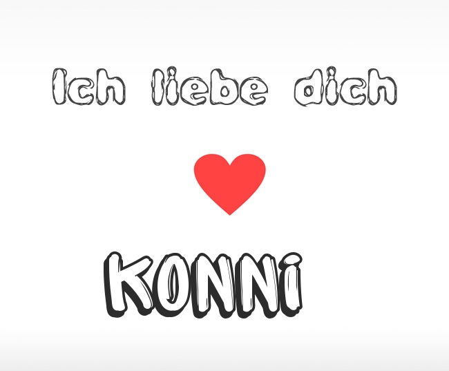 Ich liebe dich Konni