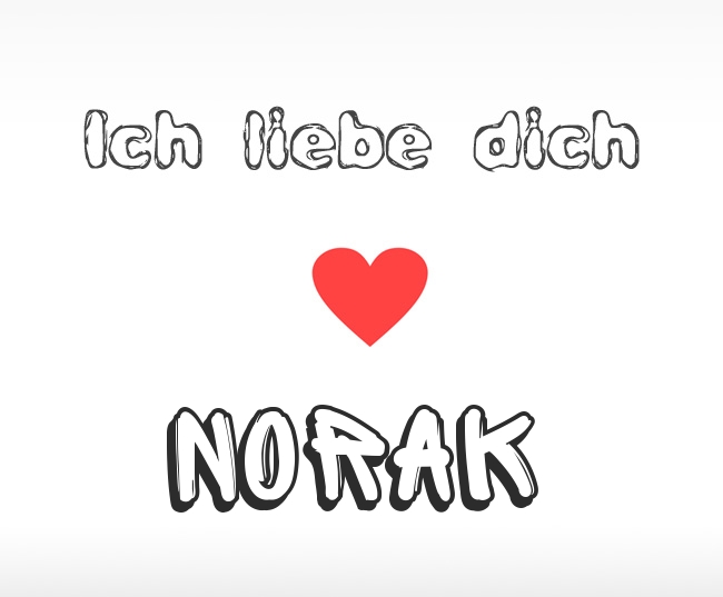 Ich liebe dich Norak