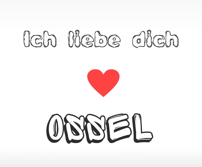 Ich liebe dich Ossel