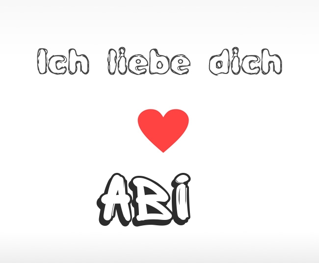 Ich liebe dich Abi