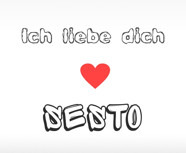 Ich liebe dich Sesto