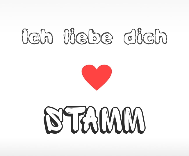 Ich liebe dich Stamm