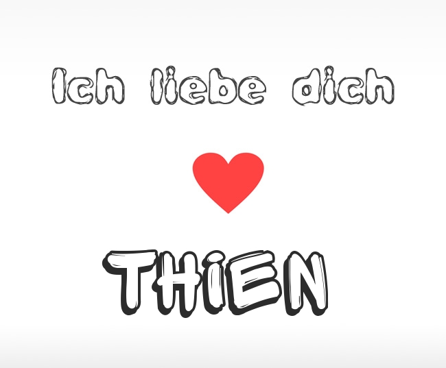 Ich liebe dich Thien