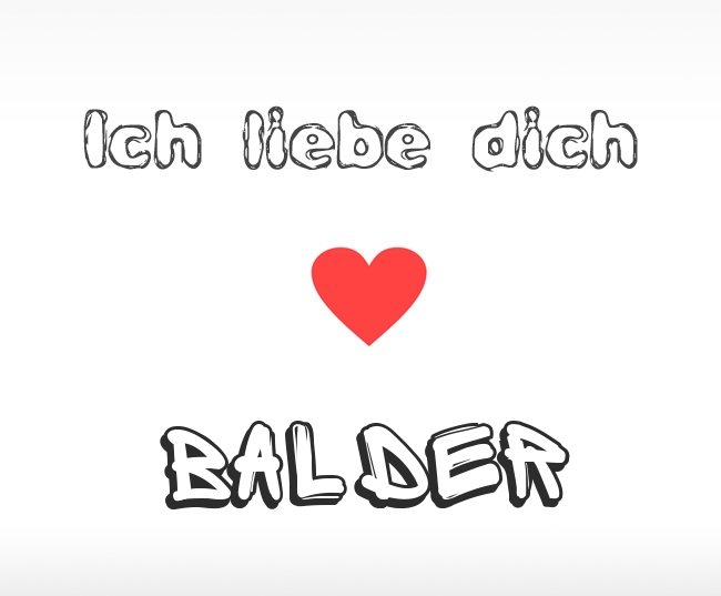 Ich liebe dich Balder