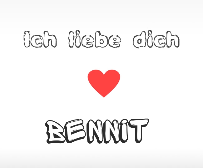 Ich liebe dich Bennit