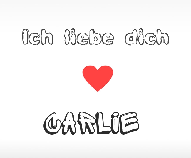 Ich liebe dich Carlie