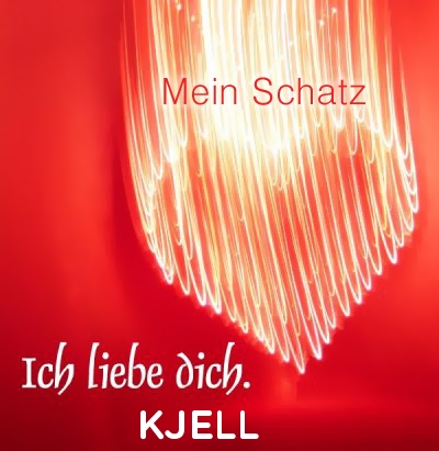 Mein Schatz Kjell, Ich Liebe Dich