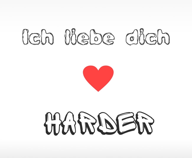 Ich liebe dich Harder