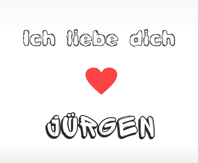 Ich liebe dich Jrgen