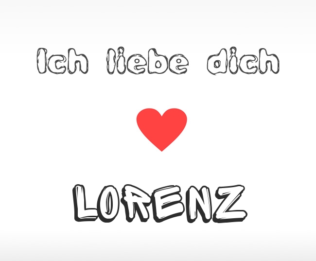 Ich liebe dich Lorenz