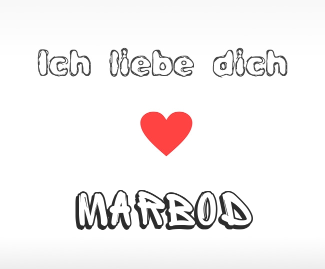 Ich liebe dich Marbod