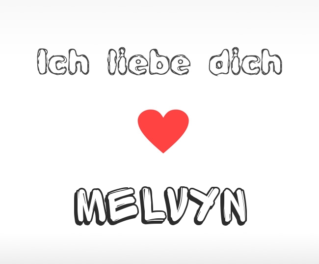 Ich liebe dich Melvyn