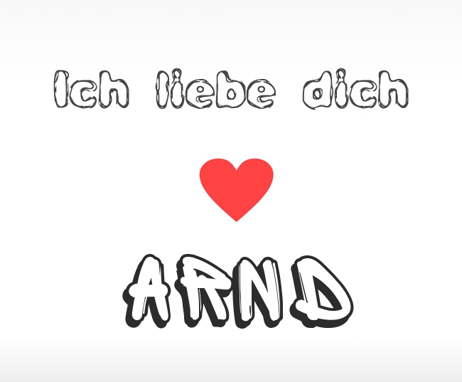 Ich liebe dich Arnd