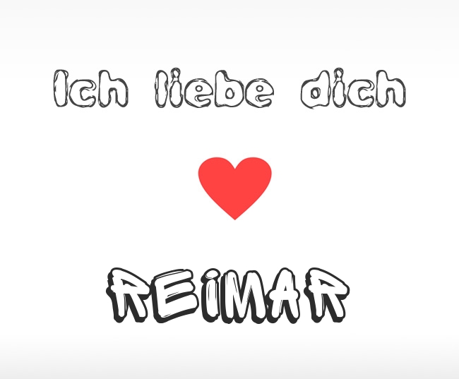 Ich liebe dich Reimar