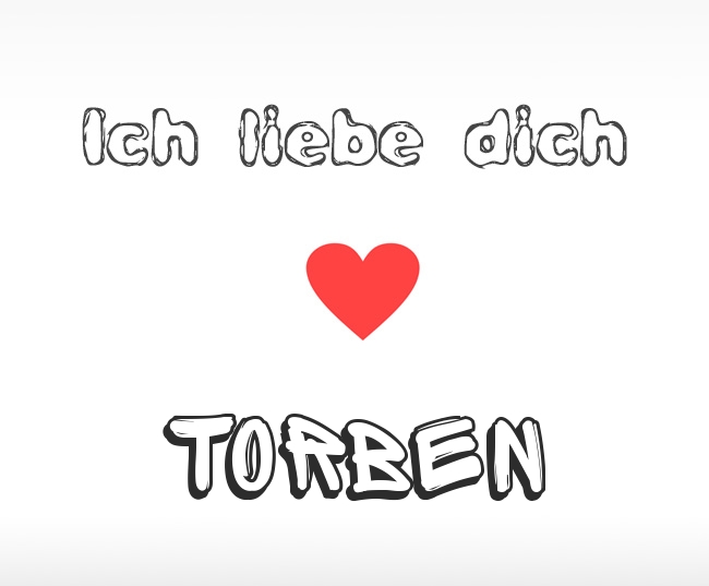 Ich liebe dich Torben