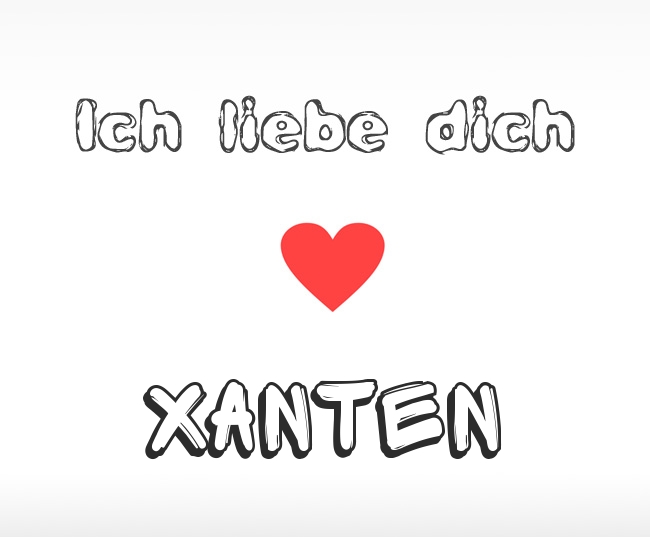 Ich liebe dich Xanten