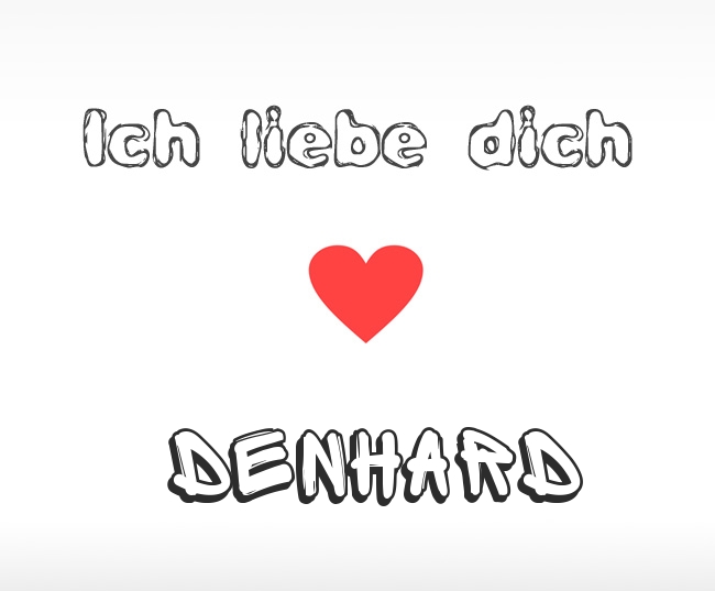 Ich liebe dich Denhard