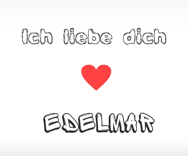 Ich liebe dich Edelmar