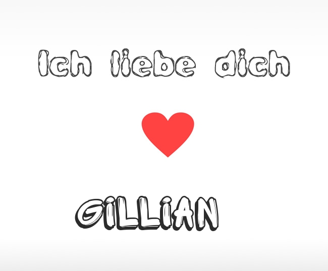 Ich liebe dich Gillian
