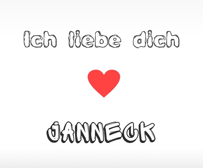 Ich liebe dich Janneck
