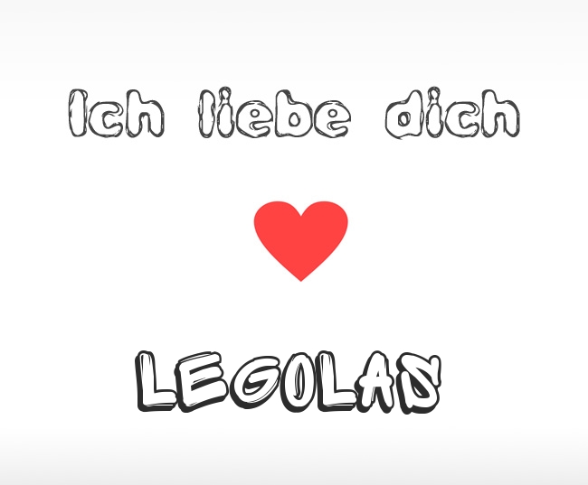Ich liebe dich Legolas