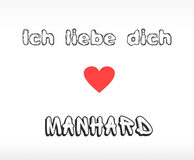 Ich liebe dich Manhard