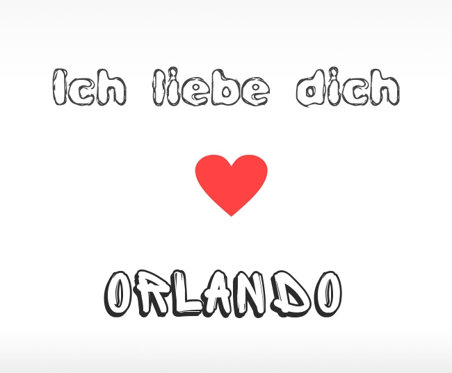 Ich liebe dich Orlando