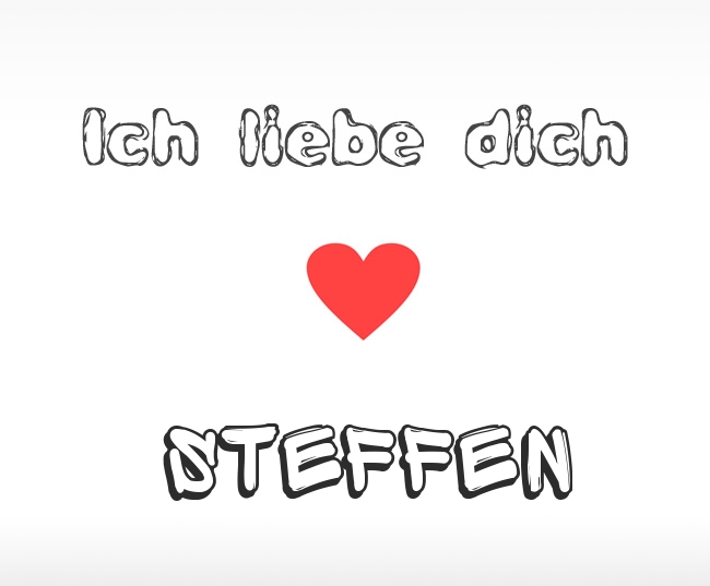 Ich liebe dich Steffen