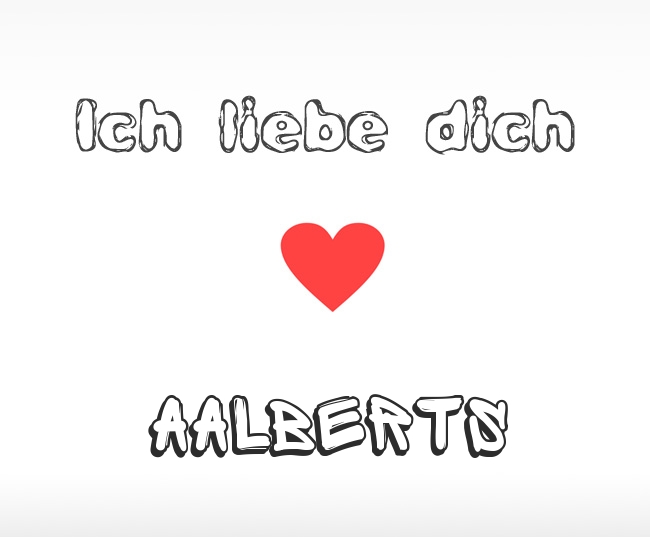 Ich liebe dich Aalberts